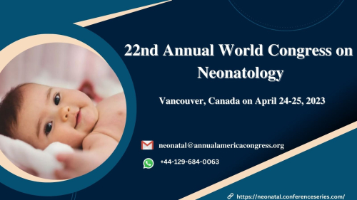 22nd Annual world congress on Neonatalogy